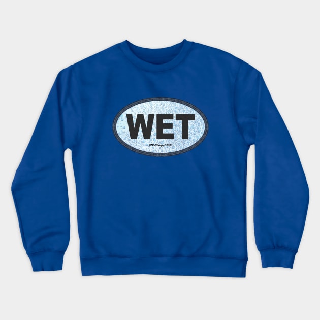 WET Euro Car Decal Crewneck Sweatshirt by MikeCottoArt